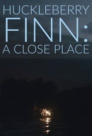 Poster Huckleberry Finn: A Close Place