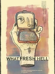 What Fresh Hell streaming