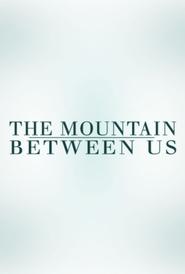 The Mountain Between Us
