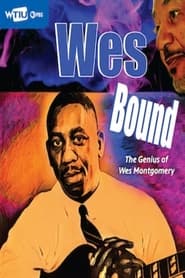 Poster Wes Bound: The Genius of Wes Montgomery