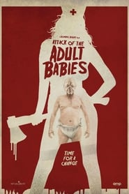 Adult Babies ist ein exquisite reisen film des Italian Musiker und phantasie film herausge [1080P] Adult Babies 2017 Stream German