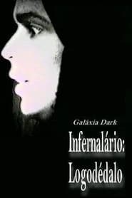 Poster Infernalário: Logodédalo – Galáxia Dark