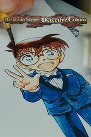 Behind the Scenes: Detective Conan 2024 Бесплатан неограничен приступ