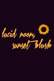 Poster Lucid Noon, Sunset Blush 2015