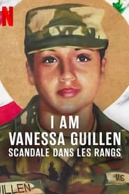 I Am Vanessa Guillen : Scandale dans les rangs (2022)