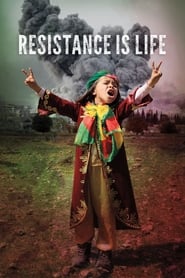 Resistance Is Life (2017)