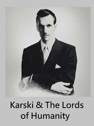 Karski & The Lords of Humanity (2015)