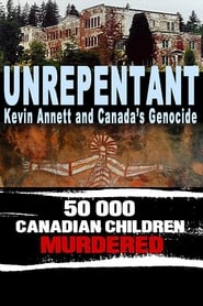 Poster Unrepentant: Kevin Annett and Canada's Genocide