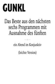 Poster Gunkl: Das Beste aus den nächsten sechs Programmen mit Ausnahme des fünften (leichte Version) 1970