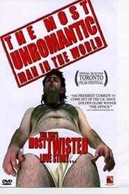 Poster The Most Unromantic Man in the World 2006