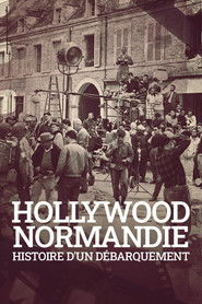 Hollywood Normandie, histoire d'un d&eacute;barquement (2022)