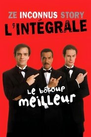 Affiche de Ze inconnus Story: Le Bôcoup meilleur