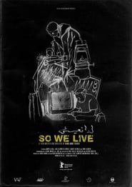 So We Live 2021 regarder steram HD complet en ligne film box-office