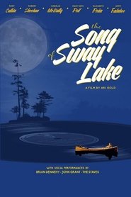 The Song of Sway Lake 2017 Se På Nett