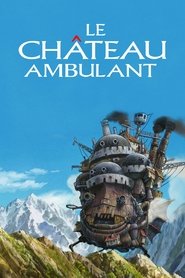 Regarder Le Château ambulant en streaming – FILMVF