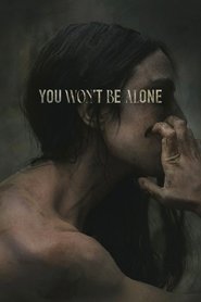 You Won’t Be Alone (2022) Movie Download & Watch Online WEBRip 720P & 1080p