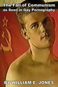 The Fall of Communism as Seen in Gay Pornography (1998)