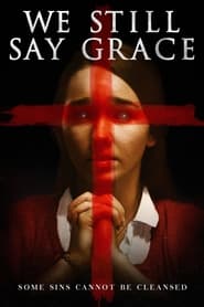 We Still Say Grace постер