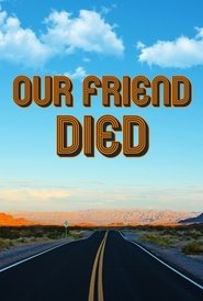 Our Friend Died (1970)