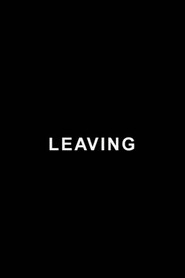 Leaving (Documents)