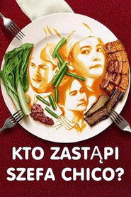 Plakat — Kto zastąpi szefa Chico?