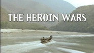 The Heroin Wars
