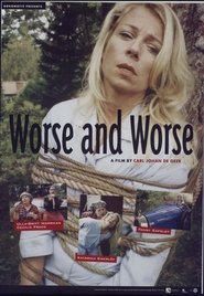 Poster Worse and Worse 2004
