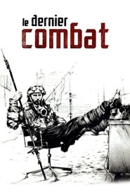 Film Le Dernier Combat en streaming