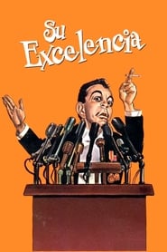 Su excelencia (1967) poster