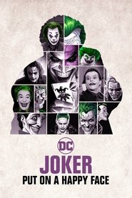 Joker: Put on a Happy Face (2020) Joker: Put on a Happy Face (2020)