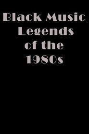 Black Music Legends of the 1980s (2011)