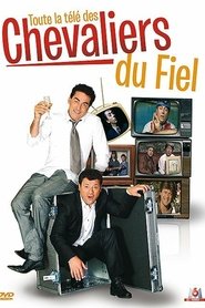 Poster Les Chevaliers du Fiel - Toute la télé des Chevaliers du Fiel