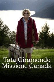 Tata giramondo: Missione Canada) Tata giramondo: Missione Canada (2021)