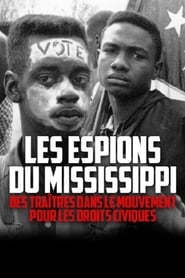 Les espions du Mississippi : Des traîtres dans le mouvement pour les droits civiques streaming