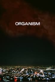 Organism постер