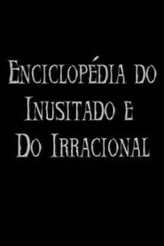 Enciclop&eacute;dia do Inusitado e do Irracional