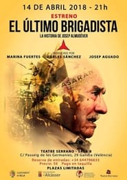 El último brigadista: La historia de Josep Almudéver (2019)