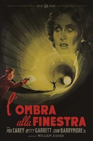 L’ombra alla finestra (1957) L’ombra alla finestra (1957)