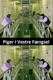 Piger i Vestre Fængsel (1996) Piger i Vestre Fængsel (1996)