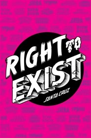Poster Right to Exist: Santa Cruz Skateboards 2016