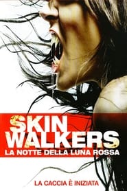 Skinwalkers - La notte della luna rossa (2006)