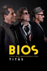 Poster Bios. Vidas que Marcaram a Sua: Titãs