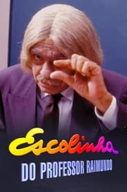 Escolinha do Professor Raimundo poster