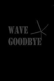 Poster Wave Goodbye