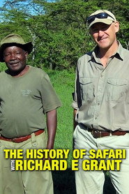 The History of Safari with Richard E Grant