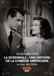 La screwball: une histoire de la comédie américaine 2015 Δωρεάν απεριόριστη πρόσβαση