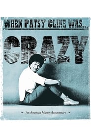 Poster When Patsy Cline Was... Crazy