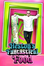 Poster Heston's Fantastical Food 2012