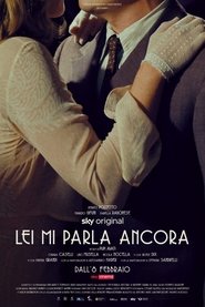 watch Lei mi parla ancora now