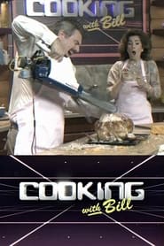 Cooking with Bill постер